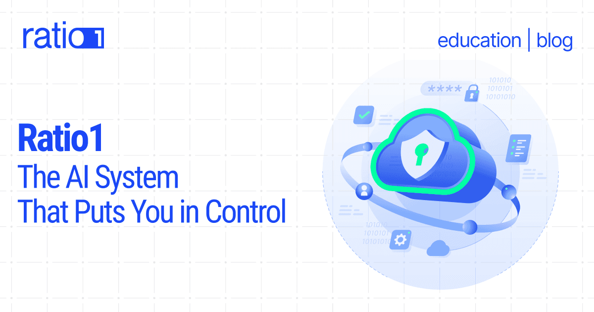 Ratio1: The AI System That Puts You in Control