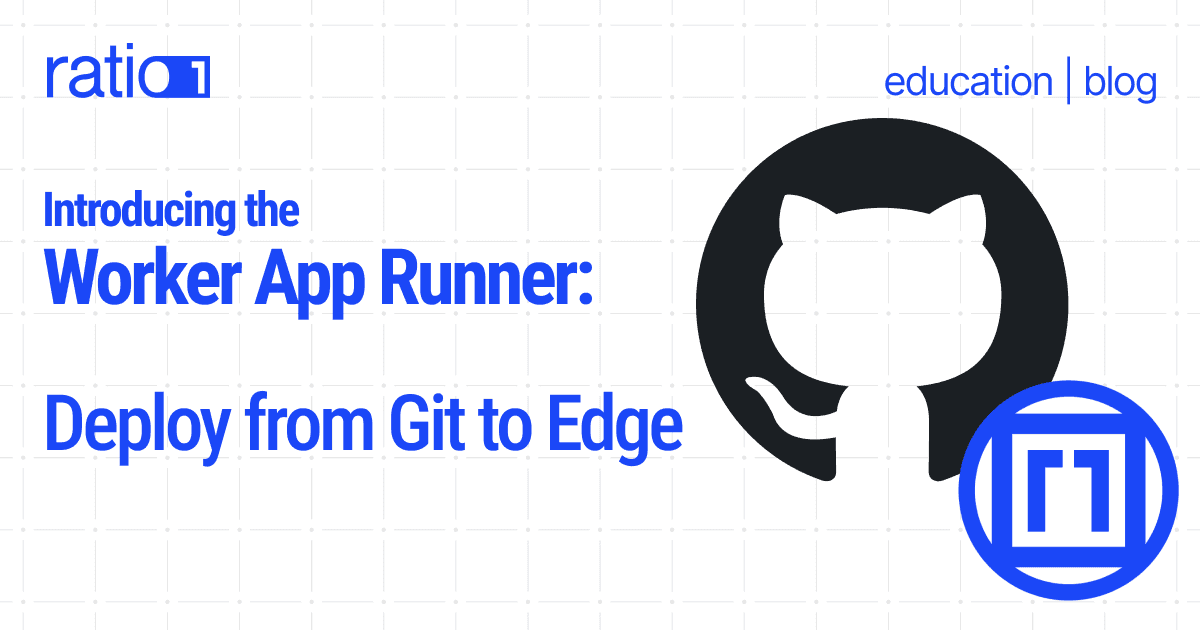 Introducing the Worker App Runner: Deploy from Git to Edge 