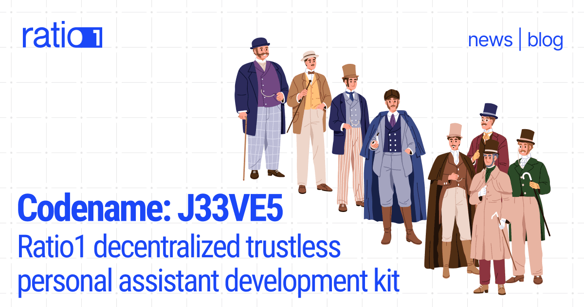 Codename:J33VE5 - Ratio1 decentralized trustless personal assistant development kit