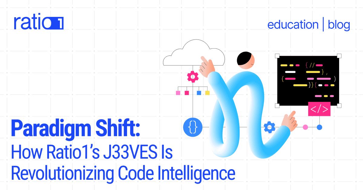 Paradigm Shift: How Ratio1’s J33VES Is Revolutionizing Code Intelligence