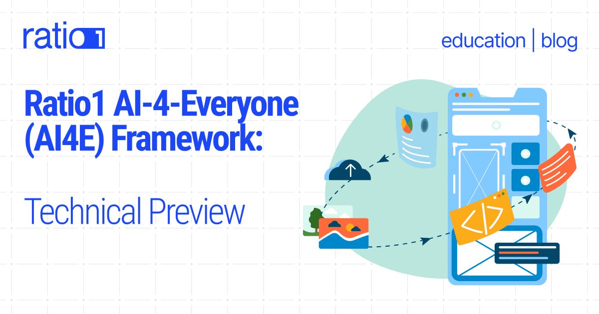 Ratio1 AI‑4‑Everyone (AI4E) Framework: Technical Preview