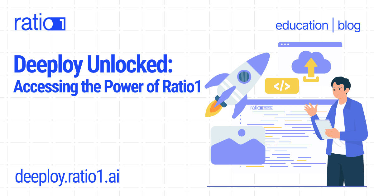 Deeploy Unlocked: Accessing the Power of Ratio1