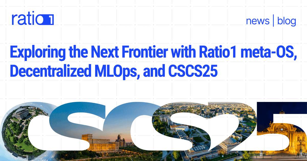 Ratio1 meta-OS Decentralized MLOps CSCS25 Research Paper